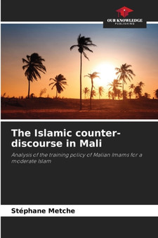 The Islamic counter-discourse in Mali