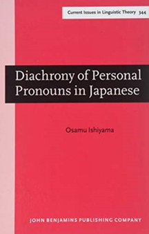 Diachrony of Personal Pronouns in Japanese : A functional and cross-linguistic perspective : 344