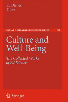 Culture and Well-Being : The Collected Works of Ed Diener : 38