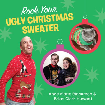 Rock Your Ugly Christmas Sweater by Anne Marie Blackman - Hardback