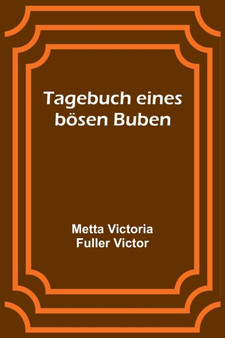 Tagebuch eines boesen Buben