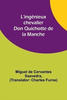 L'ingenieux chevalier Don Quichotte de la Manche