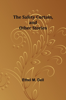 The Safety Curtain, and Other Stories
