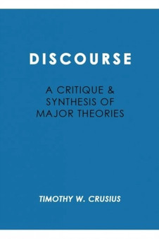 Discourse: Critique and Synthesis