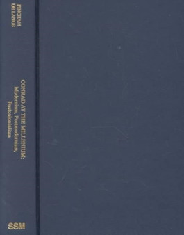 Conrad & the Millenium ??? Modernism, Postmodernism Postcolonialism