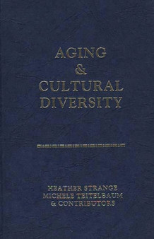 Aging and Cultural Diversity : New Directions and Annotated Bibliography
