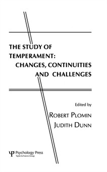 The Study of Temperament : Changes, Continuities, and Challenges