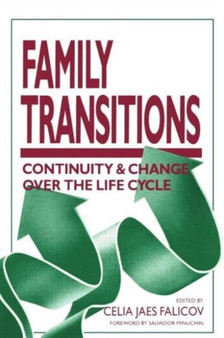 Family Transitions : Continuity and Change Over the Life Cycle