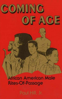 Coming of Age : African American Male Rites-of-Passage
