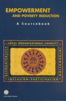 Empowerment and Poverty Reduction : A Sourcebook Empowerment and Poverty Reduction : A Sourcebook