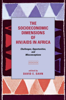 The Socioeconomic Dimensions of HIV/AIDS in Africa : Challenges, Opportunities, and Misconceptions