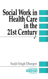 Social Work in Health Care in the 21st Century : v. 33