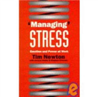 'Managing' Stress : Emotion and Power at Work