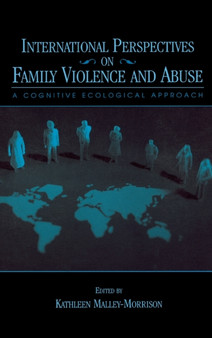 International Perspectives on Family Violence and Abuse : A Cognitive Ecological Approach