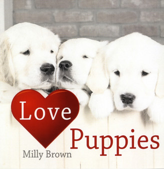Love Puppies by Milly Brown - Hardback