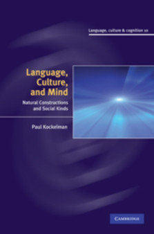 Language, Culture, and Mind : Natural Constructions and Social Kinds