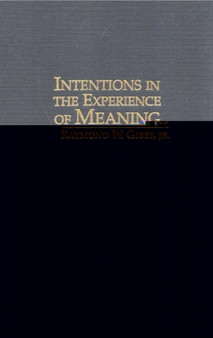 Intentions in the Experience of Meaning