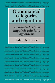 Grammatical Categories and Cognition : A Case Study of the Linguistic Relativity Hypothesis