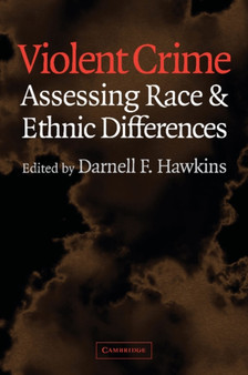 Violent Crime : Assessing Race and Ethnic Differences