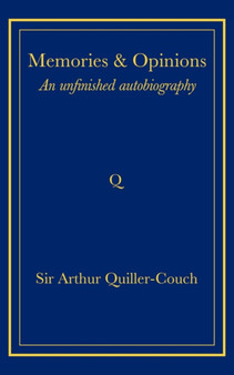 Memories and Opinions : An Unfinished Autobiography
