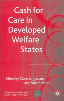 Cash for Care in Developed Welfare States