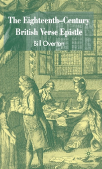 The Eighteenth-Century British Verse Epistle