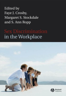 Sex Discrimination in the Workplace : Multidisciplinary Perspectives