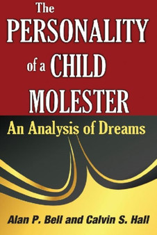 The Personality of a Child Molester : An Analysis of Dreams