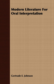 Modern Literature For Oral Interpretation