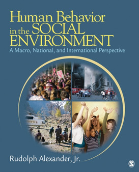 Human Behavior in the Social Environment : A Macro, National, and International Perspective Human Behavior in the Social Environment : A Macro, National, and International Perspective