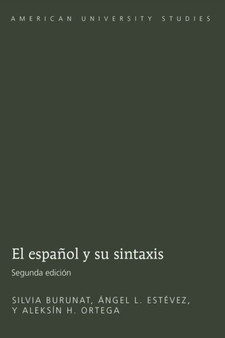 El Espanol y Su Sintaxis : Segunda Edicion : 11