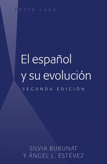 El Espanol Y Su Evolucion : Segunda Edicion