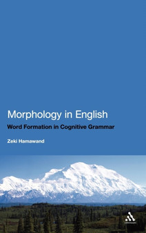 Morphology in English : Word Formation in Cognitive Grammar