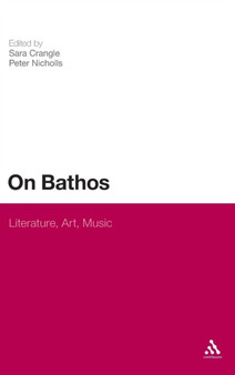 On Bathos : Literature, Art, Music