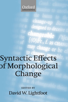 Syntactic Effects of Morphological Change