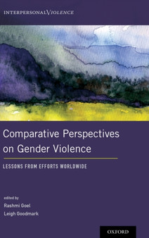Comparative Perspectives on Gender Violence : Lessons From Efforts Worldwide