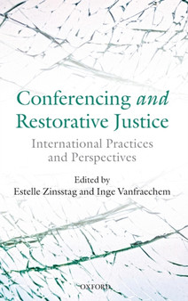 Conferencing and Restorative Justice : International Practices and Perspectives