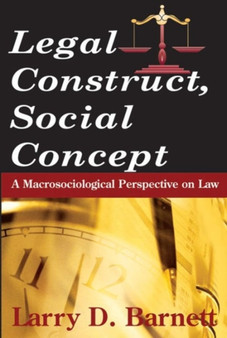 Legal Construct, Social Concept : A Macrosociological Perspective on Law