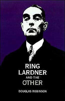 Ring Lardner and the Other