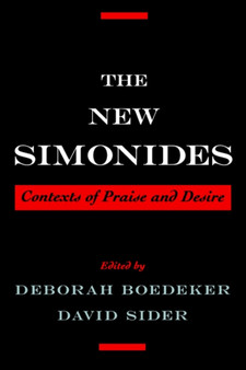 The New Simonides : Contexts of Praise and Desire