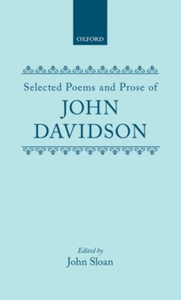 Selected Poems and Prose of John Davidson