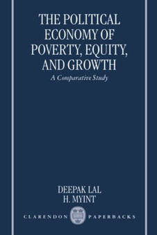 The Political Economy of Poverty, Equity and Growth: A Comparative Study