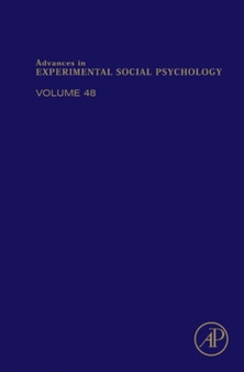 Advances in Experimental Social Psychology : Volume 48