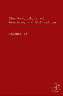 The Psychology of Learning and Motivation : Advances in Research and Theory Volume 51