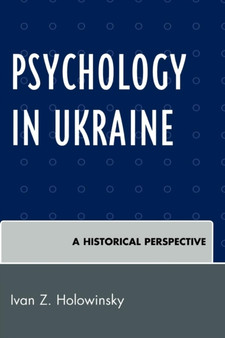 Psychology in Ukraine : A Historical Perspective