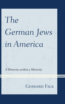 The German Jews in America : A Minority within a Minority