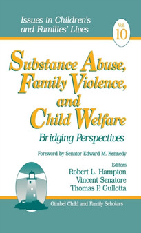 Substance Abuse, Family Violence and Child Welfare : Bridging Perspectives