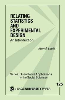 Relating Statistics and Experimental Design : An Introduction