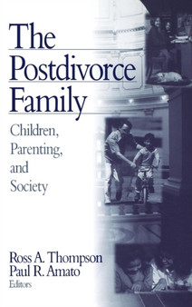 The Postdivorce Family : Children, Parenting, and Society