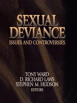 Sexual Deviance : Issues and Controversies